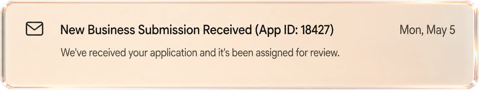 New Business Submission Received on May 5